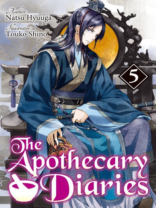 Title details for The Apothecary Diaries, Volume 5 by Natsu Hyuuga - Available